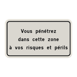 Panneau de texte - P&eacute;n&eacute;trez &agrave; vos risques