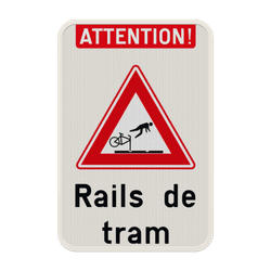 Panneau de signalisation - Attention ! Rails de tram