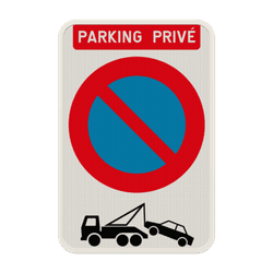 Panneau d&eacute;fense de stationner B6a1 - parking priv&eacute; avec remorquage