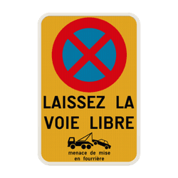 Panneau enlèvement demandé B6a1 - libérer l’accès