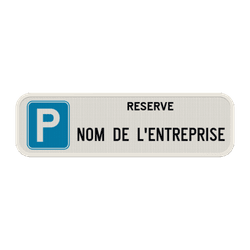 Panneau parking r&eacute;serv&eacute; avec nom d&rsquo;entreprise personnalis&eacute;