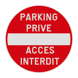 Panneau parking priv&eacute; &ndash; acc&egrave;s interdit aux v&eacute;hicules