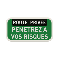 Panneau route priv&eacute;e avec texte personnalis&eacute; - propri&eacute;t&eacute; priv&eacute;e