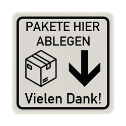 Hinweisschild Pakete hier ablegen - reflektierend