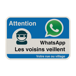 Panneau WhatsApp - Les voisins veillent - Bleu