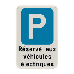 Panneau de parking &ndash; V&eacute;hicules &eacute;lectriques uniquement