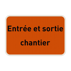 Panneau Entr&eacute;e et sortie chantier personnalisable 3:2