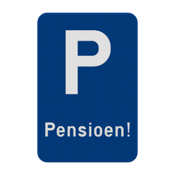 Parkeerbord - Pensioen!
