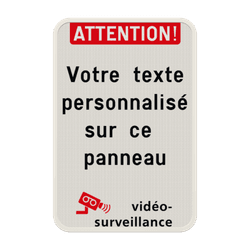 Panneau de vid&eacute;osurveillance - en t&ecirc;te et texte personnalisable
