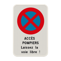 Panneaux accès pompiers et urgences à laisser libre