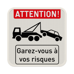 Panneau enlèvement demandé pour propriété privée – Garez-vous à vos risques