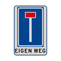 Verkeersbord eigen weg, doodlopende weg - reflecterend