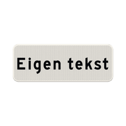Verkeersbord met eigen tekst wit/zwart - reflecterend