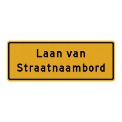Straatnaambord geel 28 karakters 800x300 mm 2 regelig NEN 1772