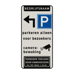 Verkeersbord route parkeerplaats alleen bezoekers bedrijfsnaam - reflecterend