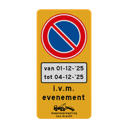 Verkeersbord tijdelijk parkeerverbod RVV E01 met datum/tijden