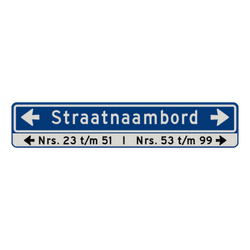 Straatnaambord 18 karakters 1000x200 mm met pijlen + Huisnummers NEN 1772