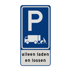Verkeersbord RVV E07 met tekst alleen laden en lossen - reflecterend