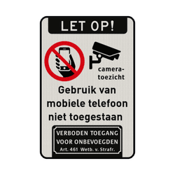 Bord mobiele telefoons verboden + camerabewaking