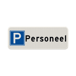Parkeerplaatsbord - parkeren uitsluitend personeel - reflecterend
