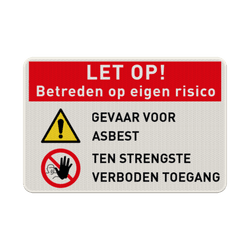 Veiligheidsbord asbest gevaar, betreden op eigen risico - reflecterend