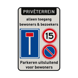 Bord prive terrein - doodlopende weg, 15km, niet parkeren + tekst - reflecterend