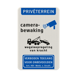 Verkeersbord priveterrein camerabewaking + wegsleepregeling + verboden toegang