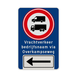 Verkeersbord vrachtverkeer laden lossen route + bedrijfsnaam - reflecterend