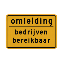 Verkeersbord omleiding bedrijven bereikbaar - reflecterend