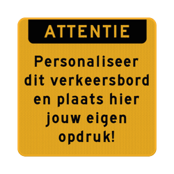 Verkeersbord vierkant met eigen tekst - geel/zwart - reflecterend