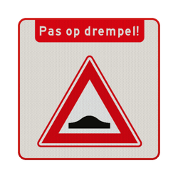 Verkeersbord RVV J38 pas op verkeersdrempel met tekst - reflecterend