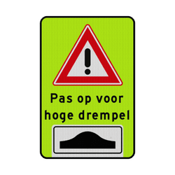 Waarschuwingsbord pas op hoge drempel - fluorescerend