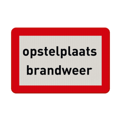 Bord opstelplaats brandweer - reflecterend