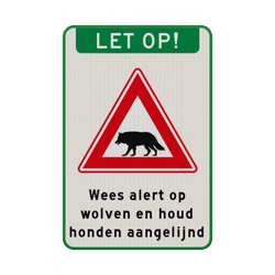 Verkeersbord - Wees alert op wolven en houd honden aangelijnd - reflecterend