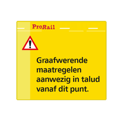 Waarschuwingsbord ProRail - Graafwerende werkzaamheden - 300x280mm