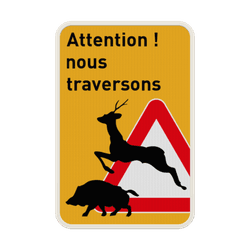 Panneau G2000 - Attention ! Traversée de gibiers
