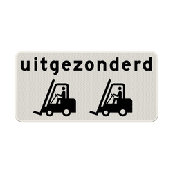Verkeersbord uitgezonderd heftrucks - reflecterend