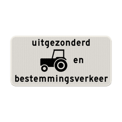 Verkeersbord RVV OB55OB108 - Uitgezonderd tractoren en bestemmingsverkeer