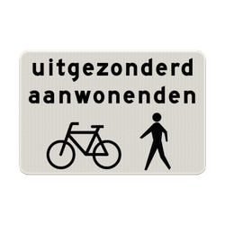 Verkeersbord RVV OB52b - Uitgezonderd aanwonenden, fietsers en voetgangers