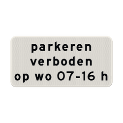 Verkeersbord RVV OB310p - Parkeren verboden in aangegeven periode