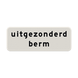 Verkeersbord RVV OB102 - uitgezonderd berm