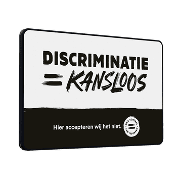 Informatiebord DOR - Discriminatie = Kansloos