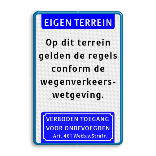 Verkeersbord eigen terrein wegenverkeerswetgeving Terrein en toegangsborden Privé