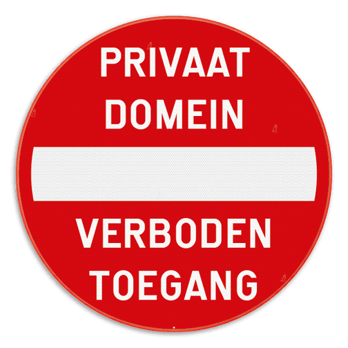 Verkeersbord C1 - Privaat domein - Verboden toegang - (Verboden ...