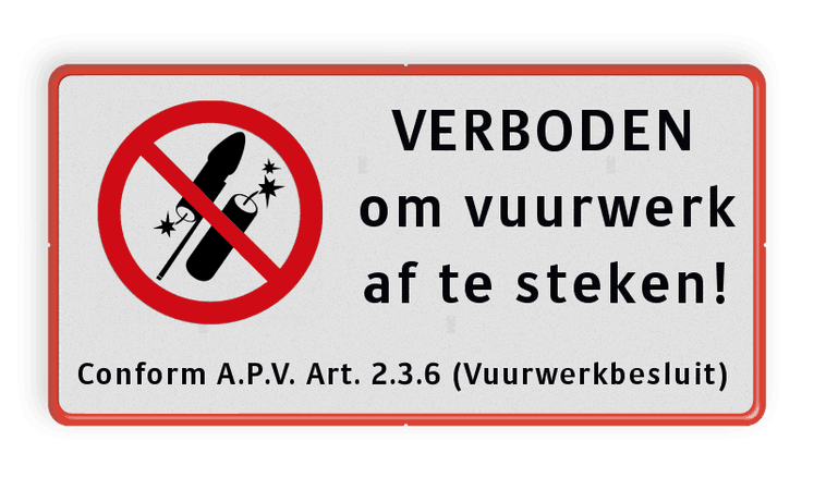 Verkeersbord - Verboden om vuurwerk af te steken - vrij invoerbare ondertekst - reflecterend