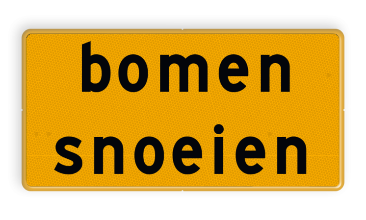 Tekstbord - OB803t - bomen snoeien - Werk in uitvoering