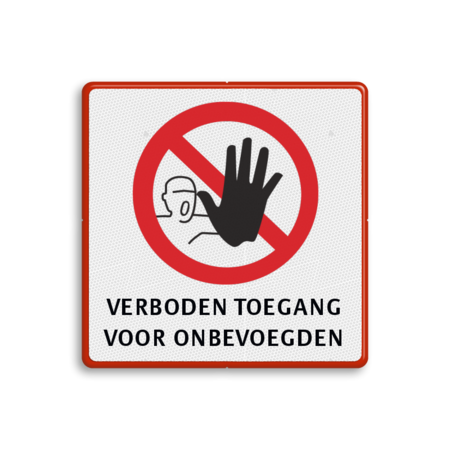 Toegangsbord VERBODEN TOEGANG met tekst