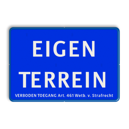 Informatiebord EIGEN TERREIN + Artikel 461 - BLAUW