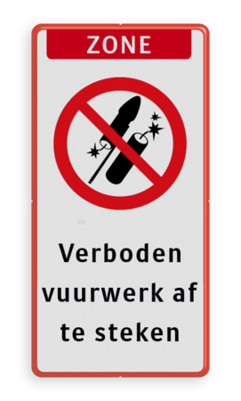 Verkeersbord - verboden vuurwerk af te steken - reflecterend