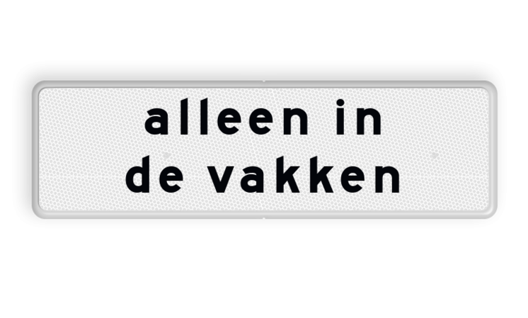 Verkeersbord RVV OB205p - Onderbord - Alleen in de vakken